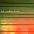 Only When I Lose Myself (Special)